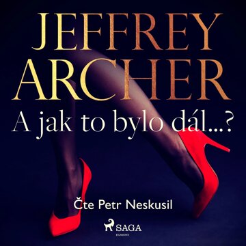 Obálka audioknihy A jak to bylo dál...?