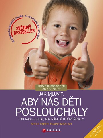 Obálka knihy Jak mluvit, aby nás děti poslouchaly, 2. rozšířené vydání