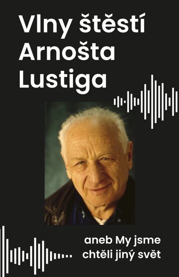 Obálka knihy Vlny štěstí Arnošta Lustiga