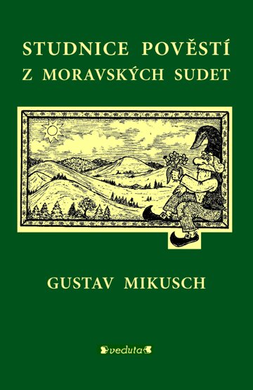 Obálka knihy Studnice pověstí z moravských sudet