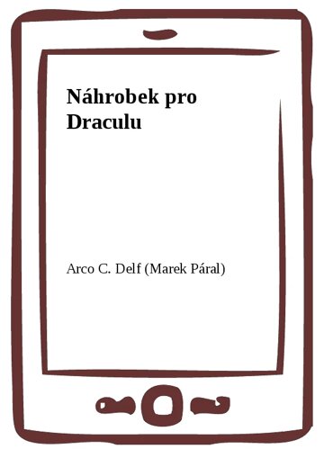 Obálka knihy Náhrobek pro Draculu