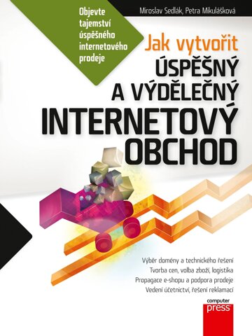 Obálka knihy Jak vytvořit úspěšný a výdělečný internetový obchod