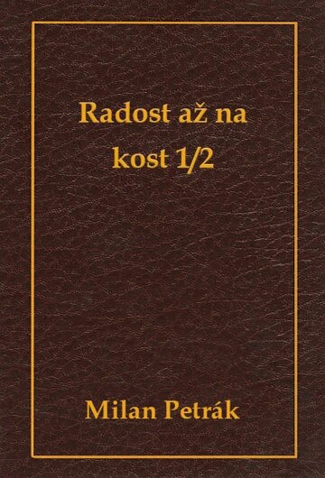 Obálka knihy Radost až na kost 1/2