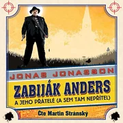 Zabiják Anders a jeho přátelé (a sem tam nepřítel)
