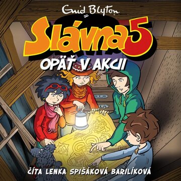 Obálka audioknihy Slávna 5 opäť v akcii