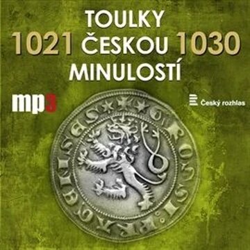 Obálka audioknihy Toulky českou minulostí 1021 - 1030
