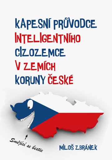 Obálka knihy Kapesní průvodce inteligentního cizozemce v zemích Koruny české