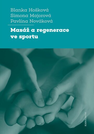 Obálka knihy Masáž a regenerace ve sportu
