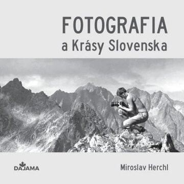 Obálka knihy Fotografia a Krásy Slovenska