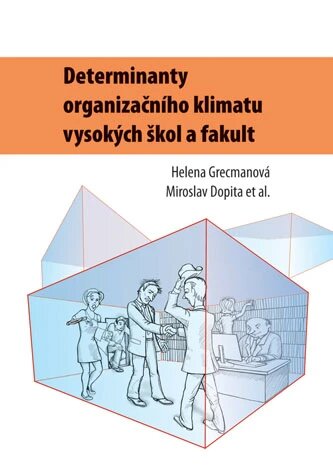 Obálka knihy Determinanty organizačního klimatu vysokých škol a fakult