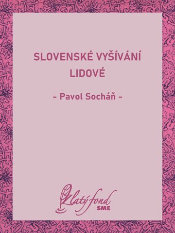 Obálka knihy Slovenské vyšívání lidové