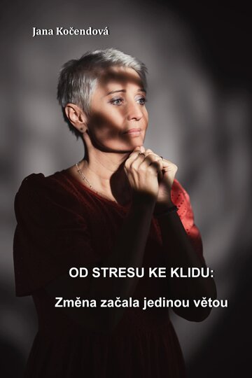 Obálka knihy Od stresu ke klidu