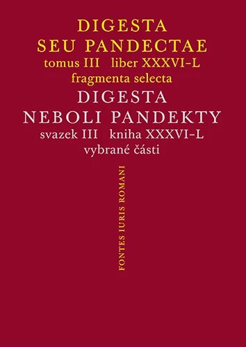 Obálka knihy Digesta seu Pandectae III / Digesta neboli Pandekty III