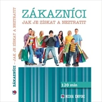 Obálka audioknihy Zákazníci - jak je získat a neztratit