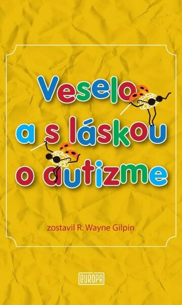 Obálka knihy Veselo a s láskou o autizme