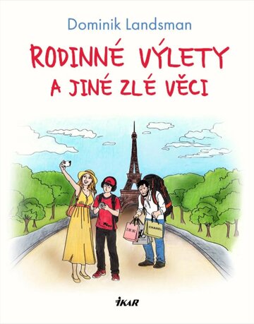 Obálka knihy Rodinné výlety a jiné zlé věci