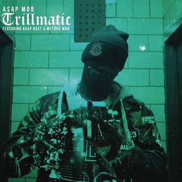 Obálka uvítací melodie Trillmatic feat. A$AP Nast & Method Man