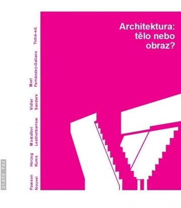 Obálka knihy Architektura:tělo nebo obraz?