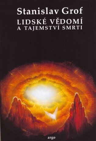 Obálka knihy Lidské vědomí a tajemství smrti