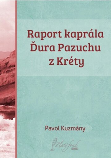 Obálka knihy Raport kaprála Ďura Pazuchu z Kréty