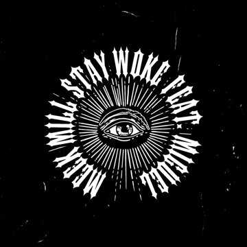 Obálka uvítací melodie Stay Woke (feat. Miguel)