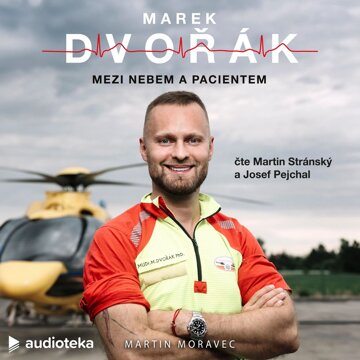 Obálka audioknihy Marek Dvořák: Mezi nebem a pacientem