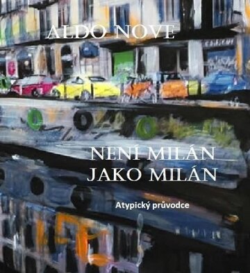 Obálka knihy Není Milán jako Milán