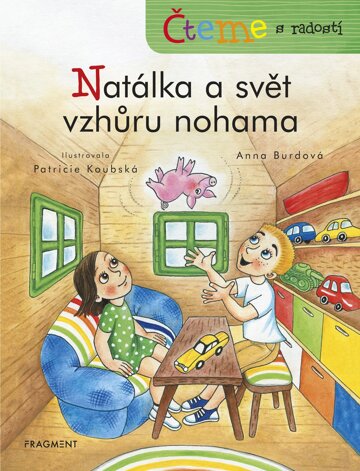 Obálka knihy Čteme s radostí - Natálka a svět vzhůru nohama