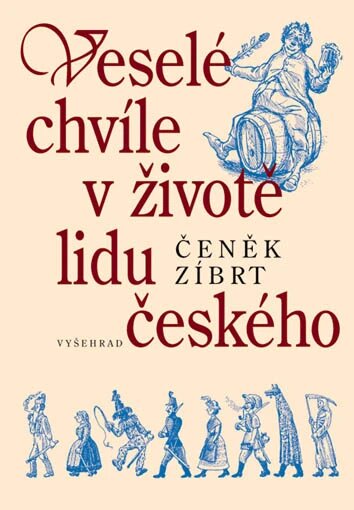 Obálka knihy Veselé chvíle v životě lidu českého