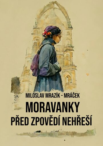 Obálka knihy Moravanky před zpovědí nehřeší