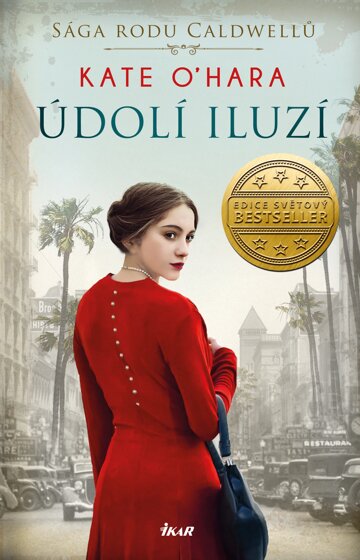 Obálka knihy Sága rodu Caldwellů 2: Údolí iluzí