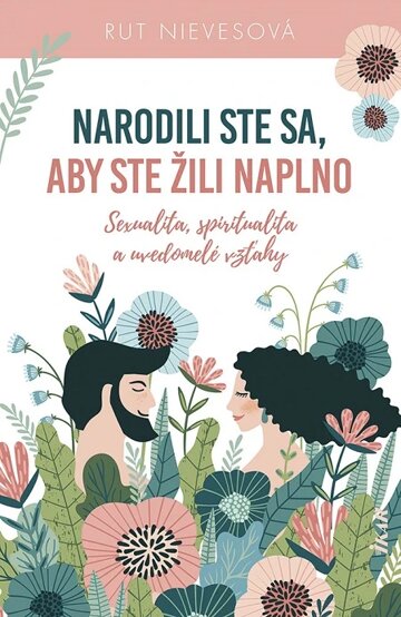 Obálka knihy Narodili ste sa, aby ste žili naplno