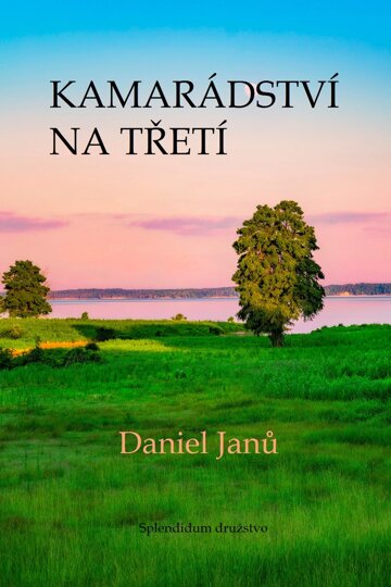 Obálka knihy Kamarádství na třetí