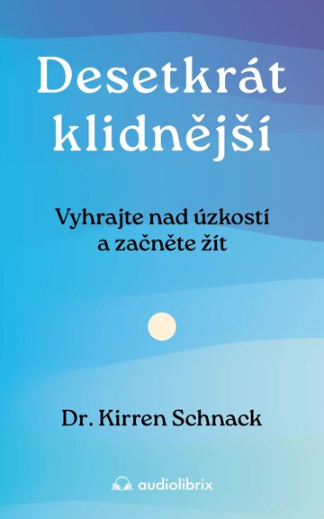 Obálka knihy Desetkrát klidnější