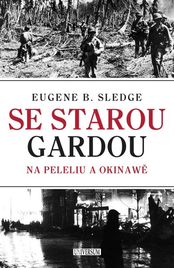 Obálka knihy Se starou gardou: Na Peleliu a Okinawě