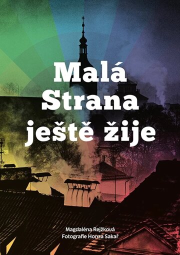 Obálka knihy Malá Strana ještě žije