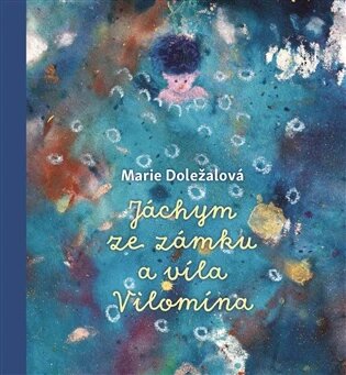 Obálka knihy Jáchym ze zámku a víla Vilomína