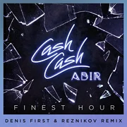Finest Hour (feat. Abir) [Denis First & Reznikov Remix]