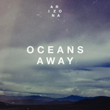 Obálka uvítací melodie Oceans Away