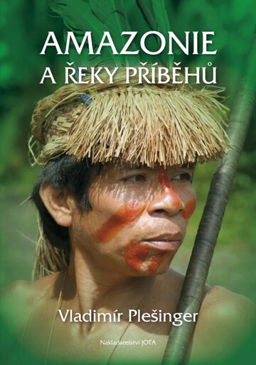 Obálka knihy Amazonie a řeky příběhů
