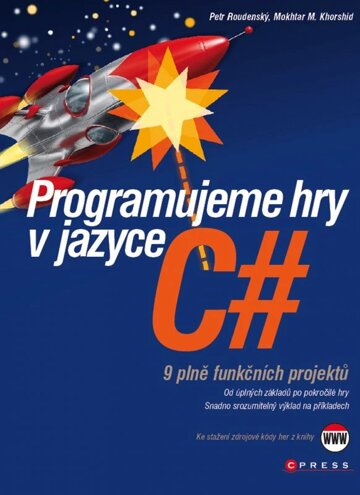 Obálka knihy Programujeme hry v jazyce C#