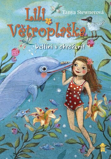 Obálka knihy Lili Větroplaška: Delfíni v ohrožení!