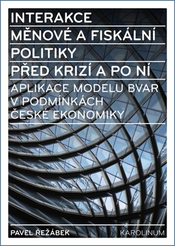 Obálka knihy Interakce měnové a fiskální politiky před krizí a po ní