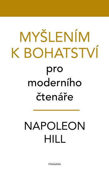 Obálka knihy Myšlením k bohatství pro moderního čtenáře