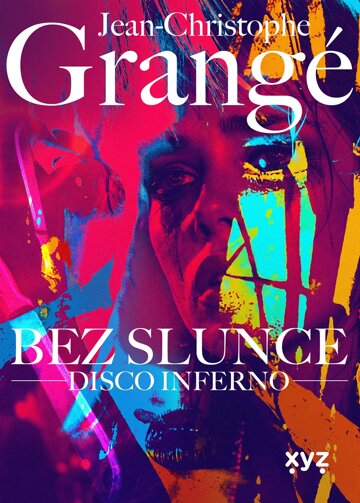 Obálka knihy Bez slunce: Disco Inferno