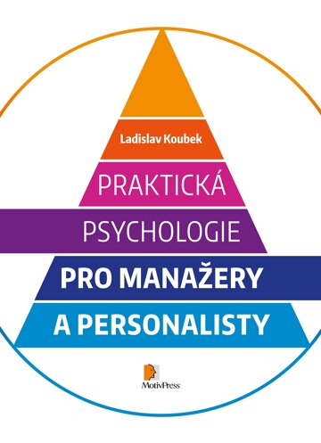 Obálka knihy Praktická psychologie pro manažery a personalisty
