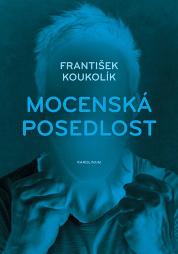 Obálka knihy Mocenská posedlost