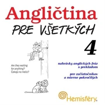 Obálka audioknihy Angličtina pre všetkých 4