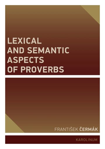 Obálka knihy Lexical and Semantic Aspects of Proverbs