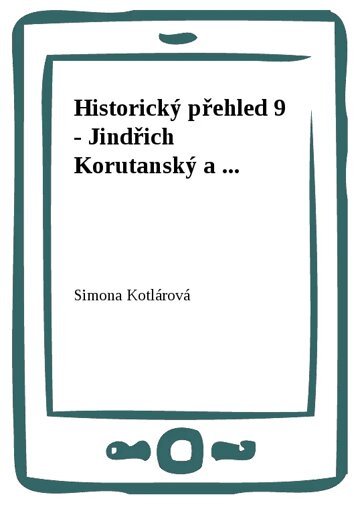 Obálka knihy Historický přehled 9 - Jindřich Korutanský a ...